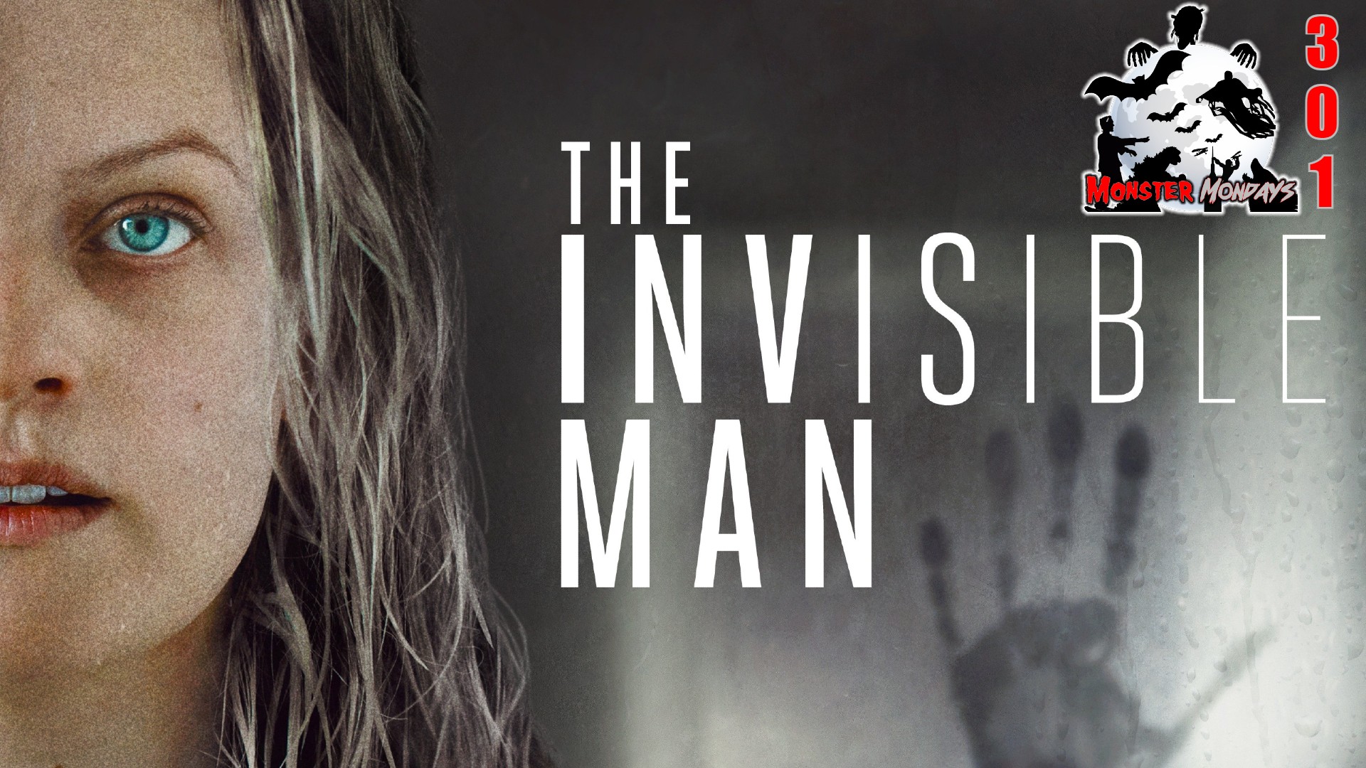 Monster Mondays #301 – The Invisible Man (2020) – Film Seizure Podcast