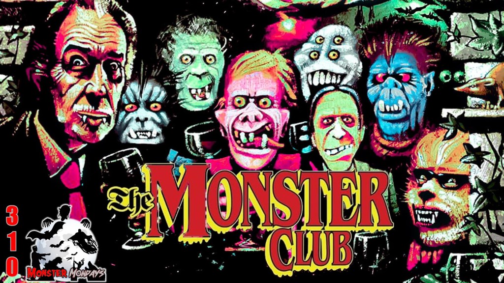 Monster Mondays #310 – The Monster Club – Film Seizure Podcast
