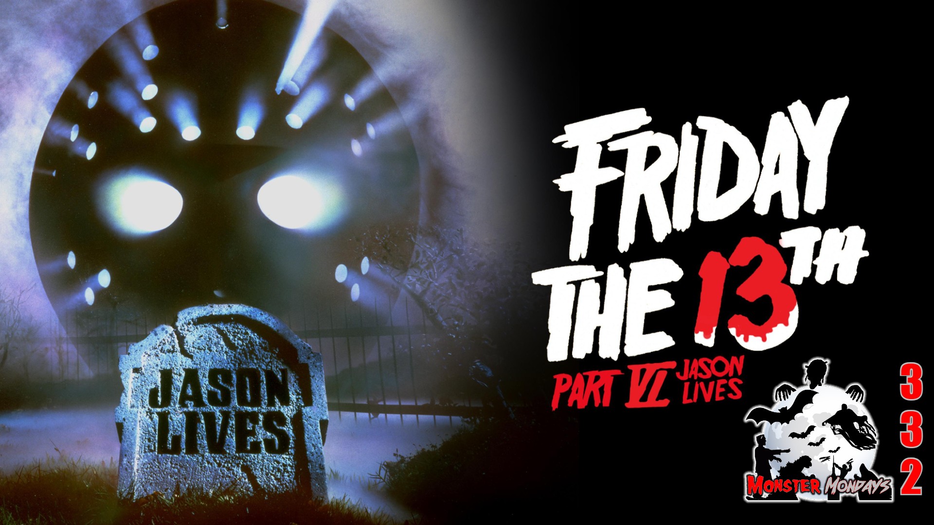 Monster Mondays #332 – Friday the 13th Part VI: Jason Lives – Film ...