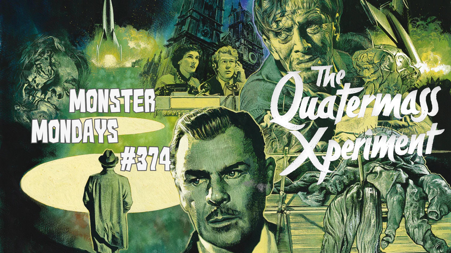 Monster Mondays #374 – The Quatermass Xperiment – Film Seizure Podcast